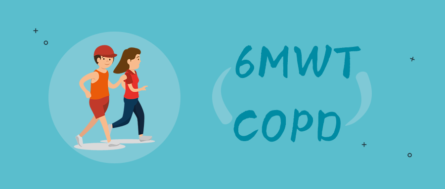 六分钟步行试验 (6MWT)：检测COPD患者与运动相关的血饱和度的可靠测试